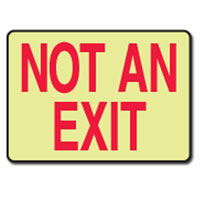 Not an Exit Sign * Glow in the Dark *