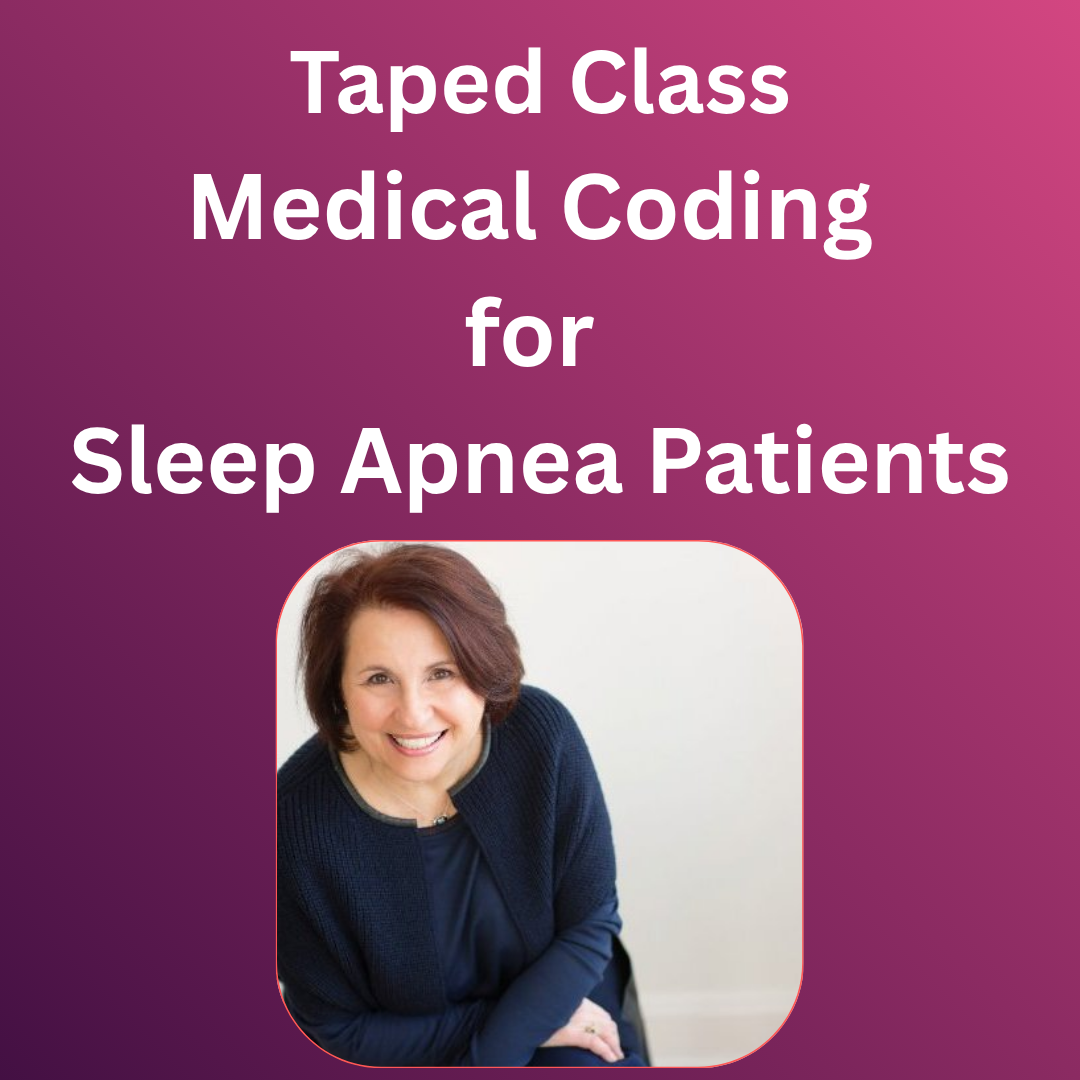 Medical Coding for Sleep Apnea Patients in the Dental Practice: Taped program