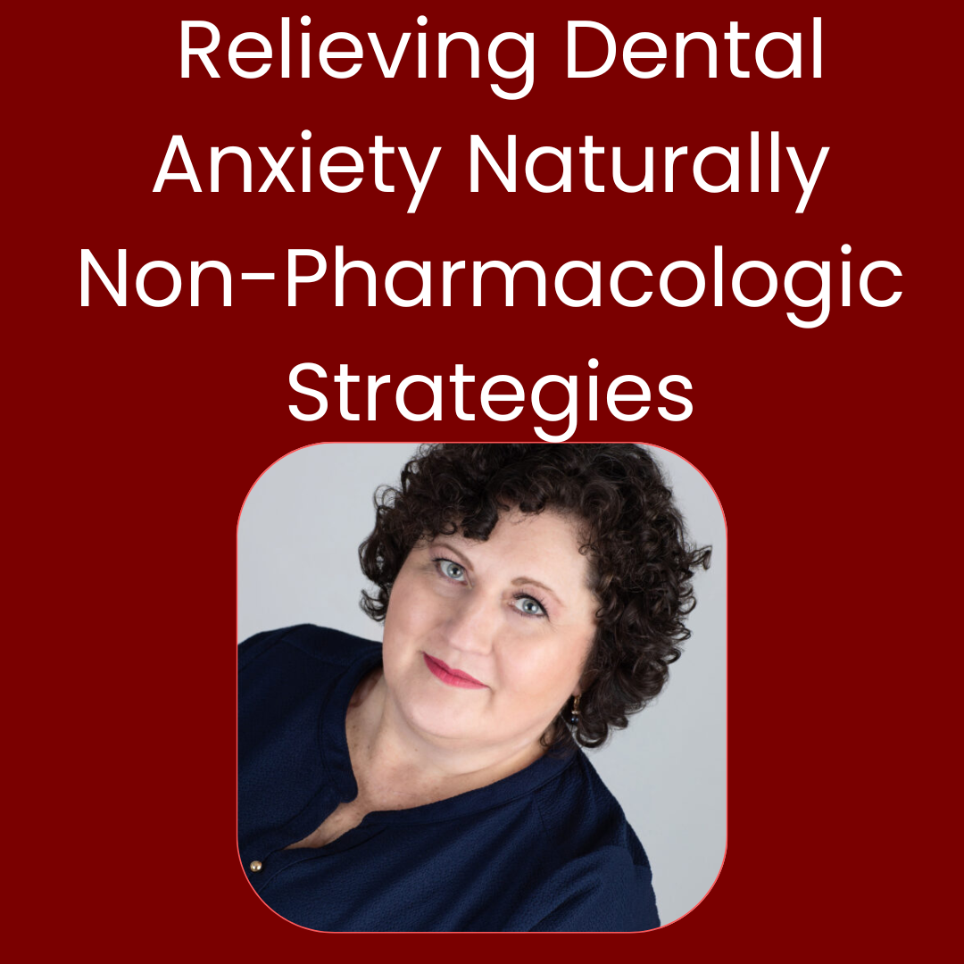 Relieving Dental Anxiety Naturally: Evidence-Based, Non-Pharmacologic Strategies