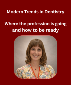 Modern Trends in Dentistry Where the profession is going and how to be ready